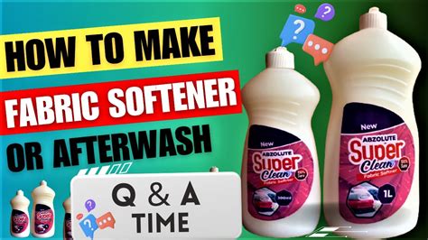 How To Make Fabric Softener Questions And Answers How To Make Afterwash Youtube