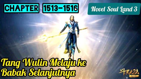 Tang Wulin Melaju Ke Babak Selanjutnya Novel Soul Land Chapter