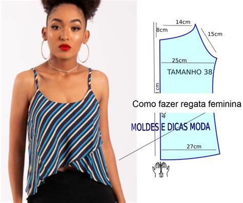 Como Fazer Regata Feminina Moldes Dicas Moda Costura Fashion