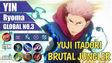 Yin Yuji Itadori Brutal Jungler Gameplay Top Global Yin By Ryoma