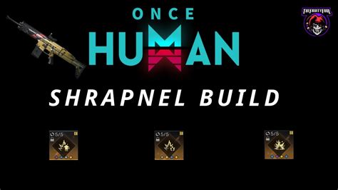 Once Human Shrapnel Build Youtube