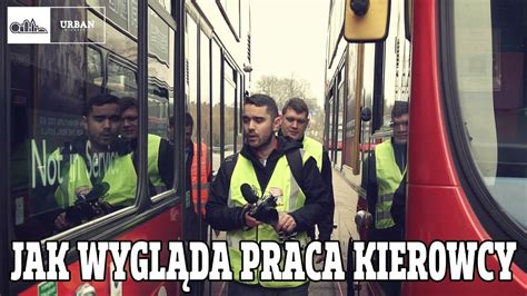 Jak wygląda PRACA kierowcy autobusu w Londynie CDA