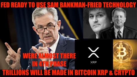 OMG FED READY TO USE SAM BANKMAN FRIED TECHNOLOGY TRILLIONS WILL BE