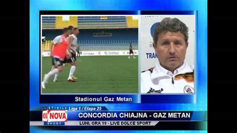 Gigi Mul Escu Despre Concordia Vs Gaz Metan Novatv Youtube