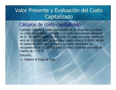 Unmsm fisi 08 ingeniería económica capitulo 8 valor presente y eval