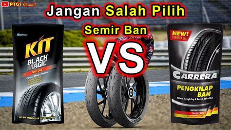 Kit Black Magic VS Carrera Pengkilap BanSemir Ban Motor Penghitam Ban