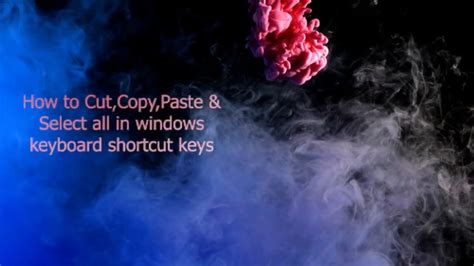 How To Cut Copy Paste And Select All In Windows Keyboard Shortcut Keys Windows Keyboard Shortcut