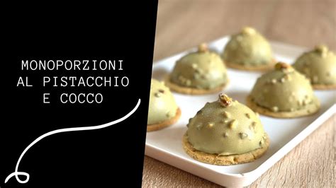 MONOPORZIONI Moderne PISTACCHIO E COCCO Ricetta Completa YouTube