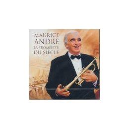 Maurice Andre La Trompette Du Siecle 2003 Maniadb