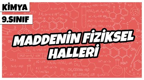 9 Sınıf Kimya Maddenin Fiziksel Halleri 2022 YouTube