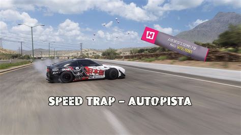 Forza Horizon Speed Trap Autopista Forzahorizon