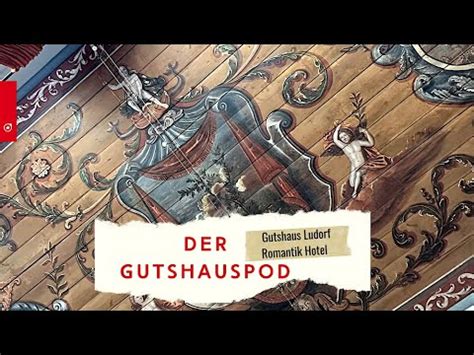 Gutshaus Ludorf Der Gutshauspod Der Trailer YouTube