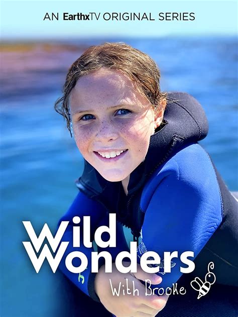 Wild Wonders With Brooke Tv Series 2021 Posters — The Movie