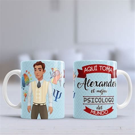 Vasos Tazas Mugs Aqui Toma La Mejor Psicologo Personalizado Mercado Libre