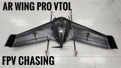 AR Wing Pro VTOL FPV Chasing YouTube