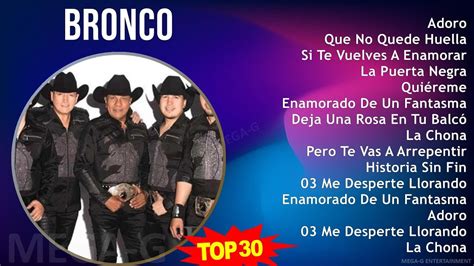 B R O N C O Mix Grandes Exitos S Music Top Latin Cumbia