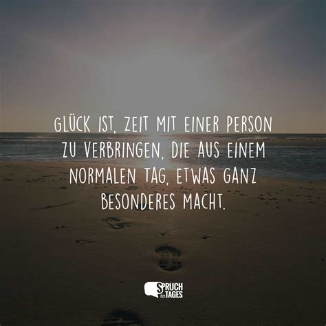 Glück ist Zeit mit einer Person zu verbringen aus einem normalen