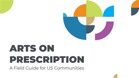 Arts On Prescription A Field Guide For Us Communities Arts In Public