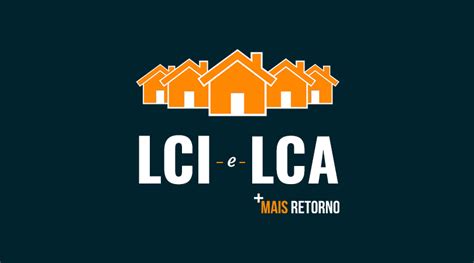 Investimento Em Lci E Lca Entenda As Letras De Cr Dito E Saiba Como