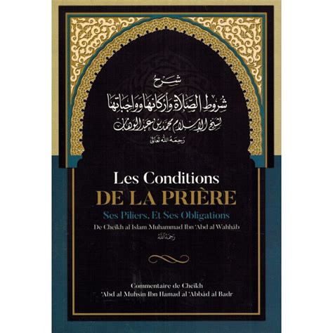 Les Conditions De La Prière Ses Piliers Et Ses Obligations Ibn Badis