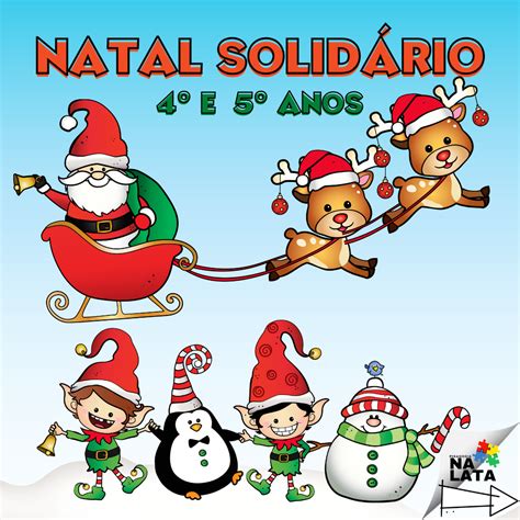 Natal Solidário 4º e 5º anos Pedagogia na lata Hotmart