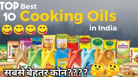 Top 10 Best Cooking Oil Brand In India Best Quality Cooking Oil