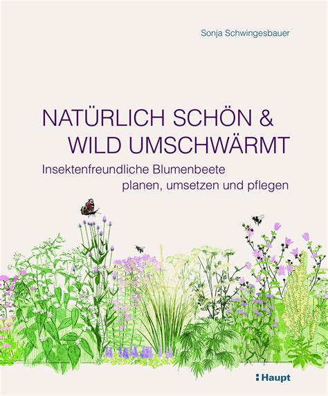 Buchtipps Lebensr Ume F R Tiere Und Pflanzen Im Garten Schaffen