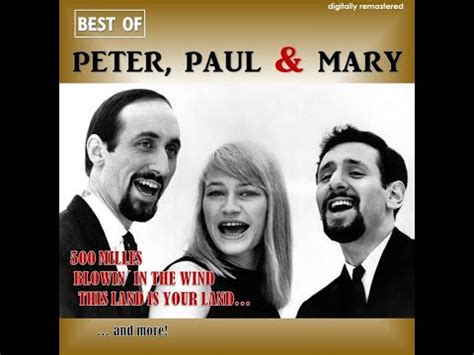 Peter Paul And Mary Miles With Lyrics Music Lyrics Youtube