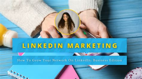 How To Grow Your Network On Linkedin Social Media Blog