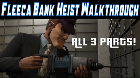 GTA V FLEECA BANK HEIST COMPLETE WALKTHROUGH ALL 3 MISSIONS 1st