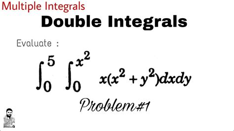 Double Integrals Problem Multiple Integrals Youtube