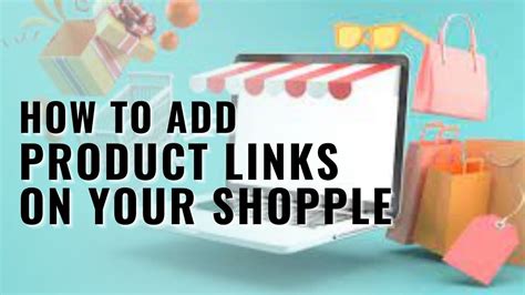 How To Add Product Links On Your Shopple Page Youtube