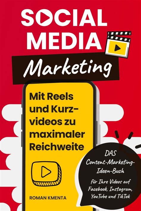 Social Media Marketing Mit Reels Und Kurzvideos Zu Maximaler