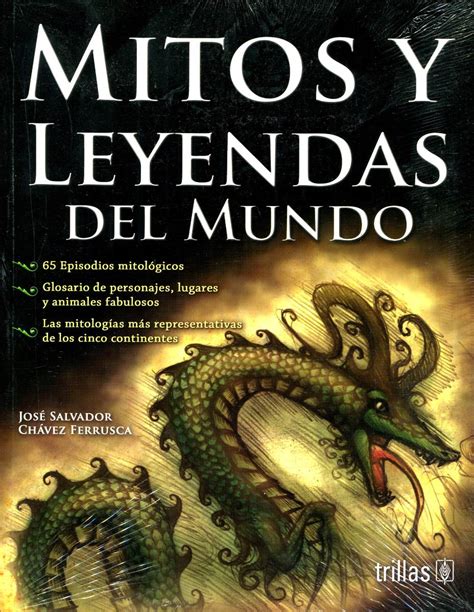 Mitos Y Leyendas Del Mundo Jose Salvador Trillas En