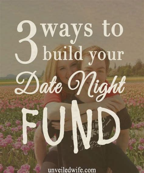 3 Ways To Build Up Your Date Night Fund Marriage After God