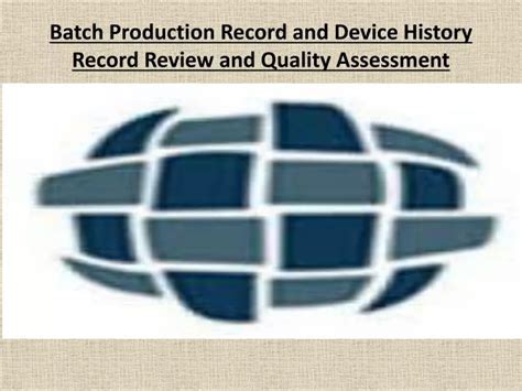 PPT Batch Production Record And Device History Record Review And