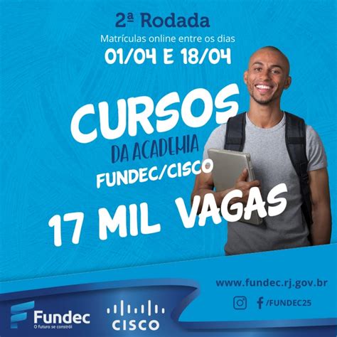 Cursos Da Academia Fundec Cisco Abrem Inscri Es Para Mil Vagas De