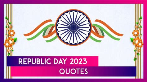 Republic Day 2023 Quotes and Sayings by Prominent Personalities To ...