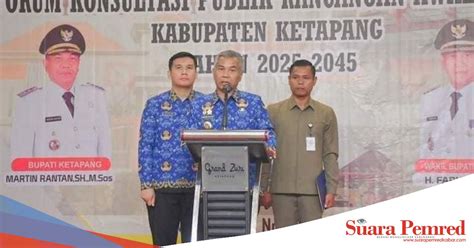 Bupati Ketapang Buka Forum Konsultasi Publik Rancangan Awal Rpjpd