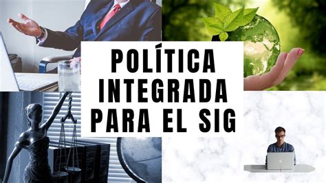 Política SIG Política del Sistema Integrado de Gestión SGI YouTube