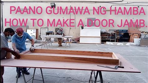 PAANO GUMAWA NG HAMBA HOW TO MAKE A DOOR JAMB YouTube