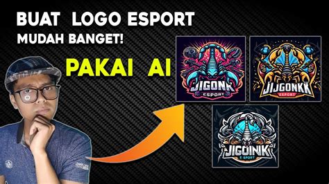 Cara Buat Logo Esport Mudah Banget Cuma Pakai Ai Aja Youtube