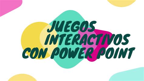 JUEGOS INTERACTIVOS CON POWER POINT YouTube