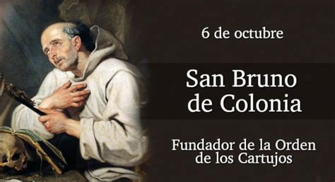 6 De Octubre San Bruno Fundador De La Orden De Los Cartujos