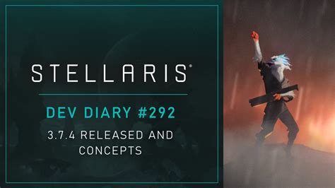 Stellaris On Twitter In Today S Dev Diary The 3 7 4 Update