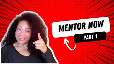 You Need A Mentor Now P Youtube