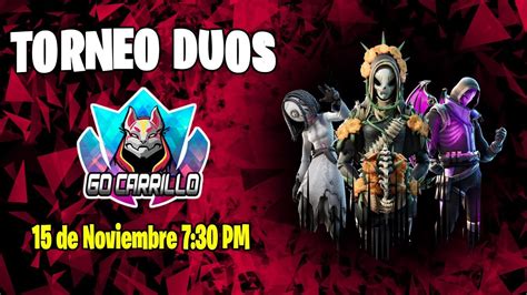 Fortnite El Ataque De Los Bots Y Torneo Duos Go Carrillo Youtube