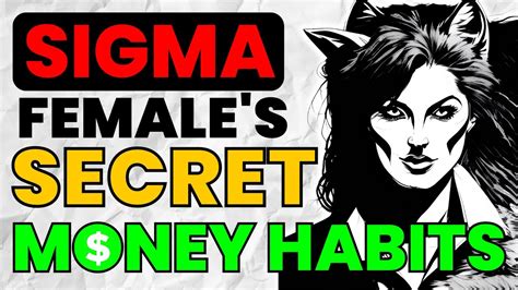 The Surprising Money Habits Of Highly Successful Sigma Females Youtube