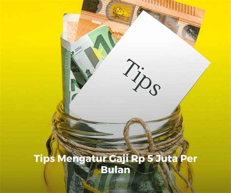 Tips Mengatur Gaji Rp Juta Per Bulan Dunia Pendidik