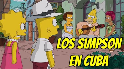 Los Simpson Los Simpson Van A Cuba YouTube